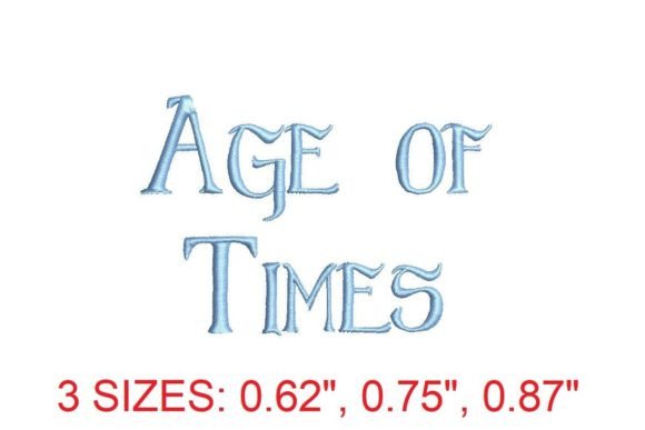 Age of Times Font: A Timeless Embroidery Solution for Creative Excellence