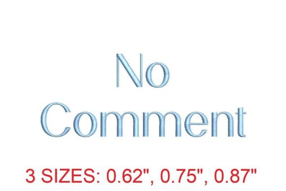 No Comment Embroidery Font: A New Era in Creative Expression