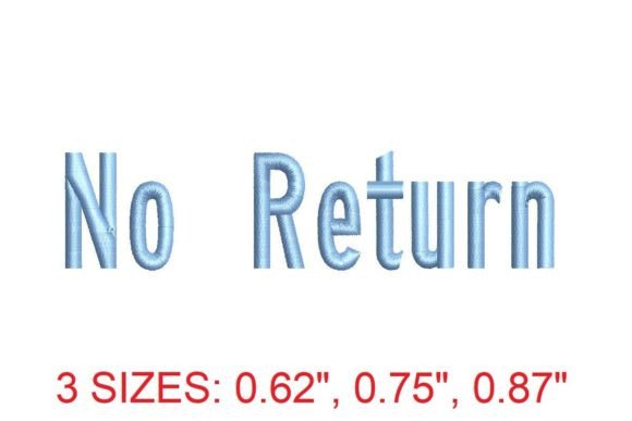No Return Embroidery Font – Your Gateway to Crafting Unique Masterpieces