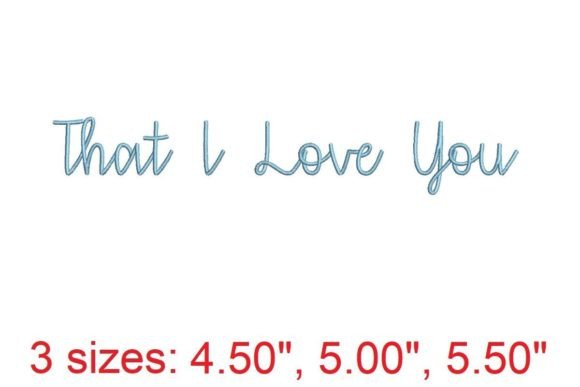That I Love You Embroidery Font